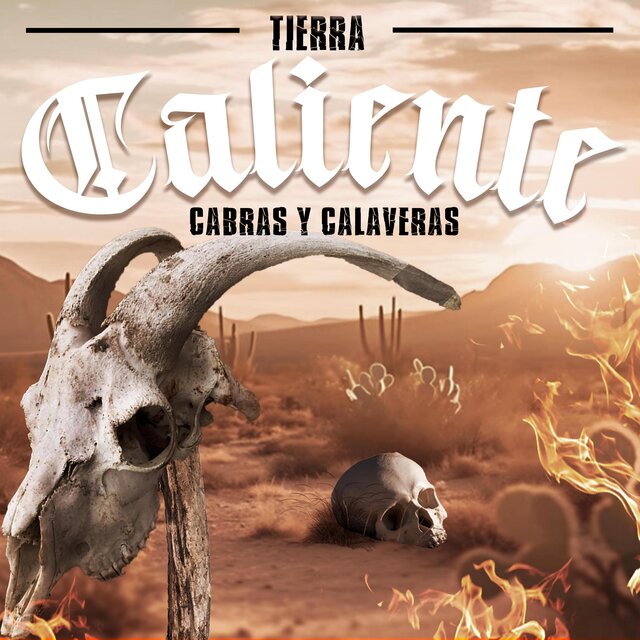 Tierra Caliente (Cabras y Calaveras)