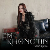 Em Không Tin
