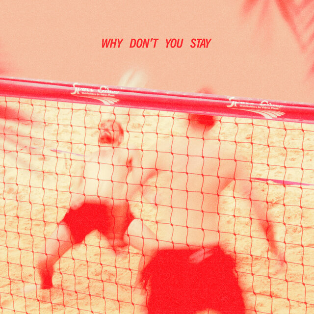 Why Don´t You Stay