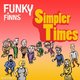 Cover art for album Simpler Times by Funky Finns