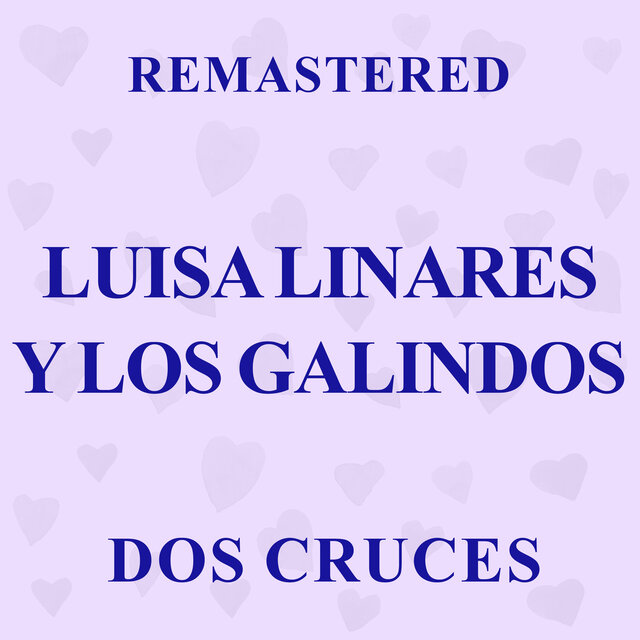 Dos Cruces (Remastered)