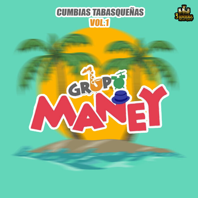 Cumbias Tabasqueñas Vol. 1