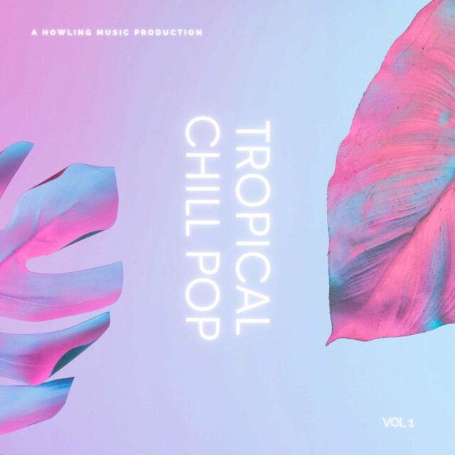 Tropical Chill Pop, Vol. 1