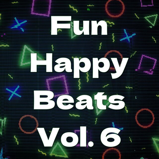 Fun Happy Beats, Vol. 6