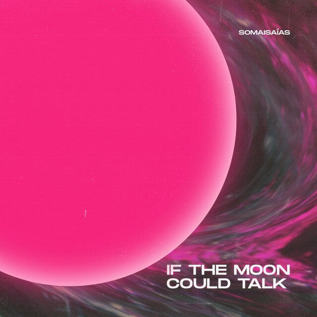 IF the Moon Could Talk