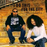 I Do This for the City