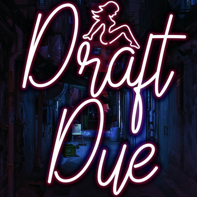 Draft Due