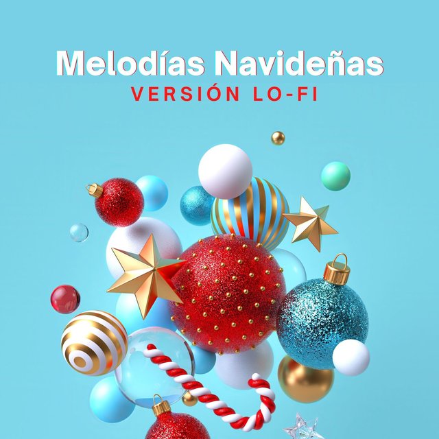 Melodías Navideñas Versión Lo-Fi: La Mejor Música para Sorprender Estas Navidades
