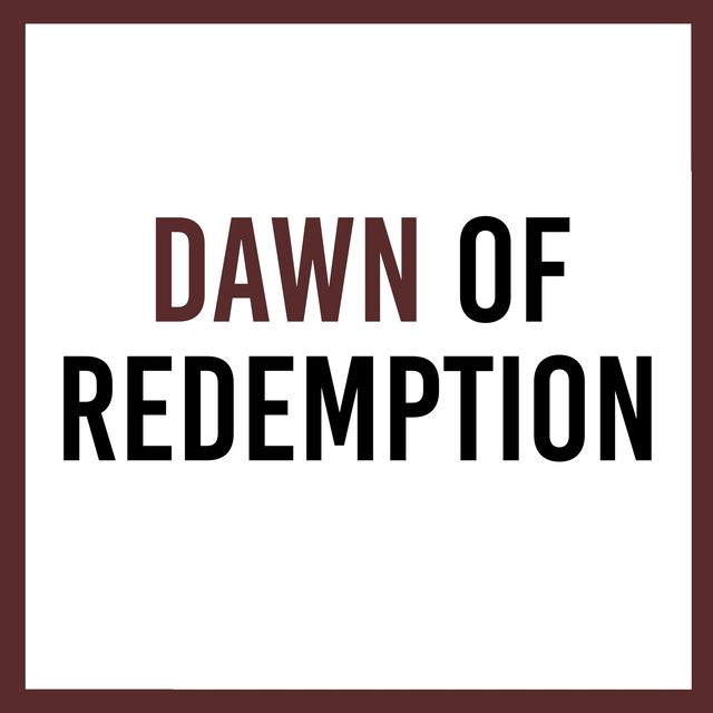 Dawn of Redemption