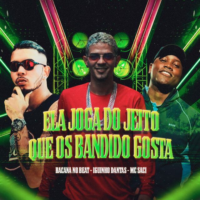 Ela Joga do Jeito Que os Bandido Gosta