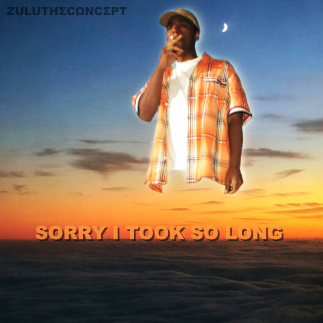 Sorry I Took So Long