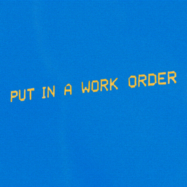 Put In a Work Order 2025