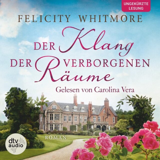 Der Klang der verborgenen Räume (Roman)