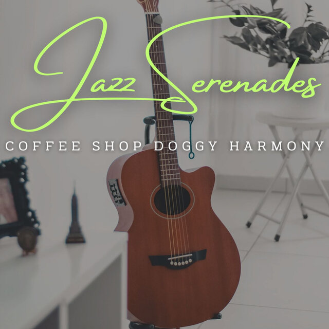 Canine Jazz Serenades & Doggy Grooves: Coffee Lounge Harmonies