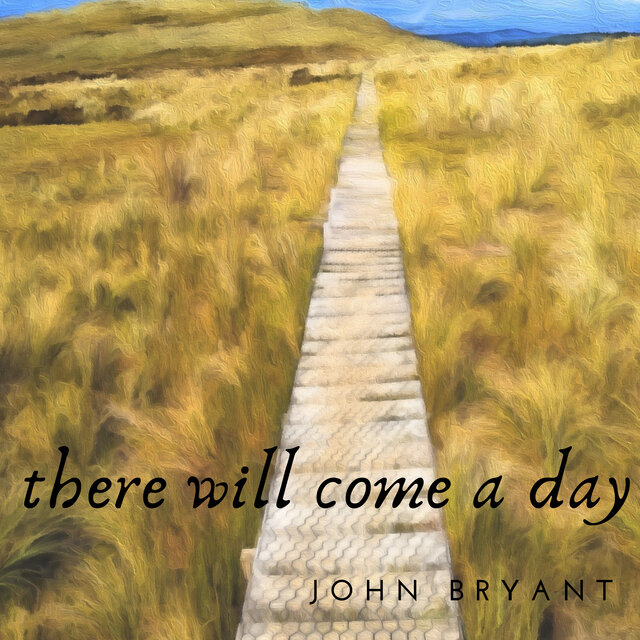 There Will Come a Day