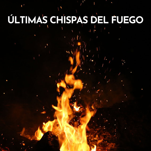 Últimas Chispas Del Fuego