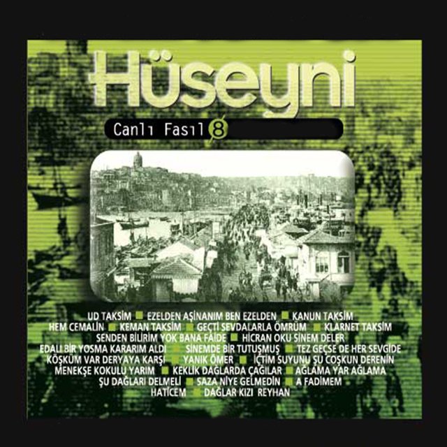Hüseyni / Canlı Fasıl, Vol. 8 (Türk Müziği Koleksiyonu)