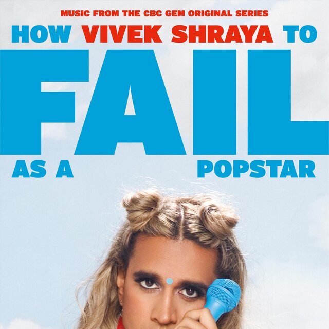How to Fail as a Popstar (Music from the CBC Gem Original Series)
