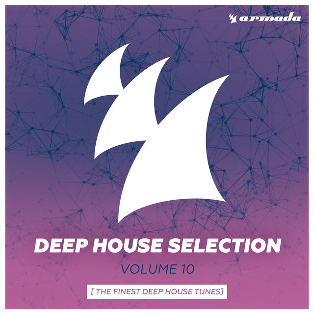 Armada Deep House Selection, Vol. 10 (The Finest Deep House Tunes) (Extended Versions)