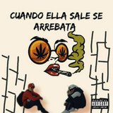 Cuando Ella Sale Se Arrebata