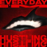 Everyday I'm Hustling Hustling