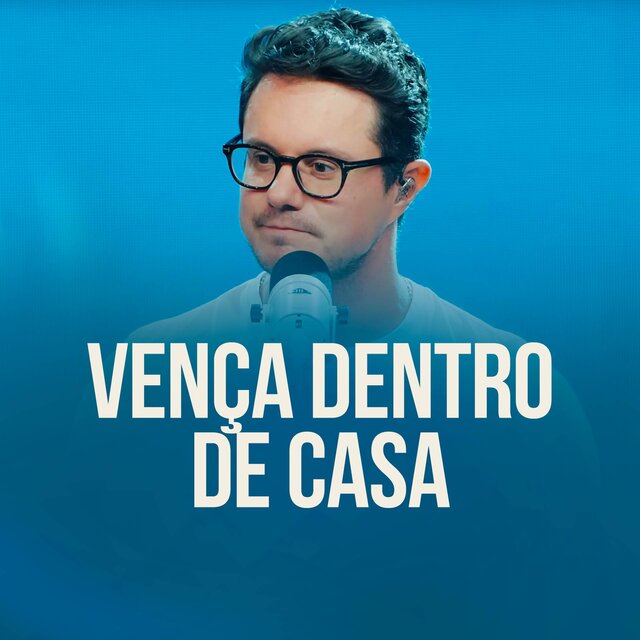 Vença Dentro de Casa
