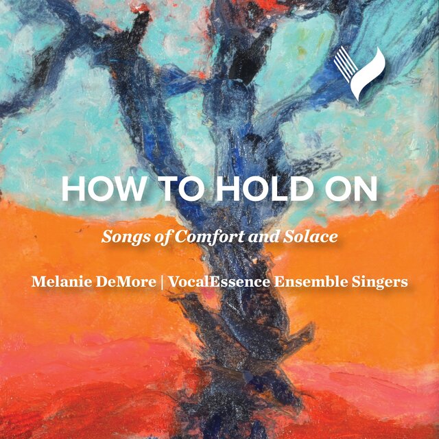How to Hold On: Songs of Comfort and Solace