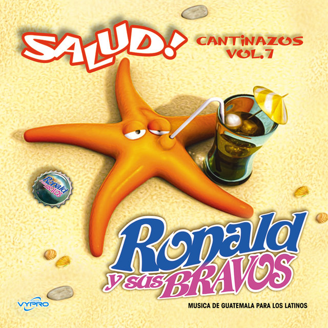 Salud! Cantinazos Vol.7. Música de Guatemala para los Latinos