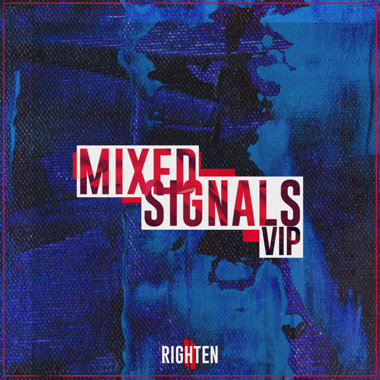 Mixed Signals Vip by Righten on TIDAL
