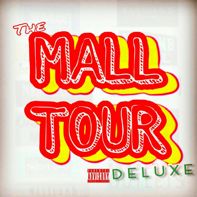 The Mall Tour (Deluxe Edition)