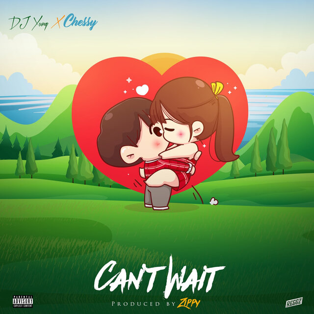 Can't Wait (feat. DJ Yung)