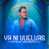 Ya Ni Vuelvas