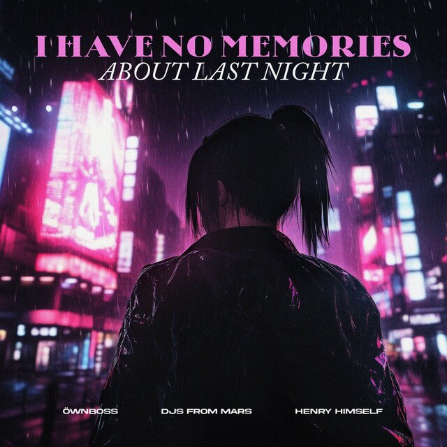 I Have No Memories About Last Night (Extended Mix)