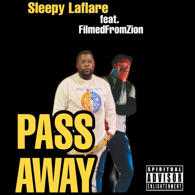 Pass Away (feat. FilmedFromZion)