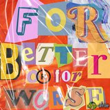 For Better or For Worse (feat. SoloArtist)