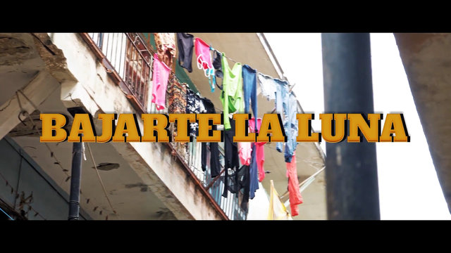 Bajarte La Luna (Official Music Video)