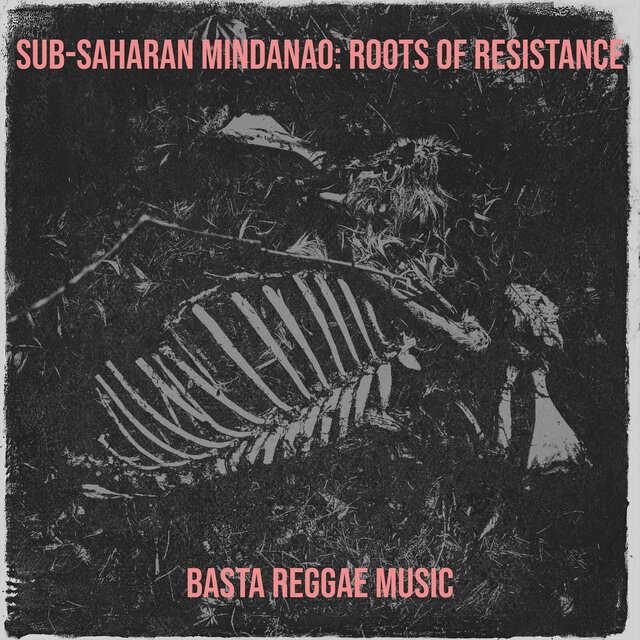 Sub-Saharan Mindanao: Roots of Resistance