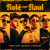Rolê Com Raul