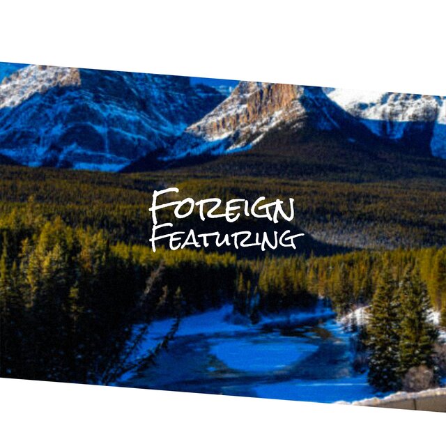 Foreign Featuring