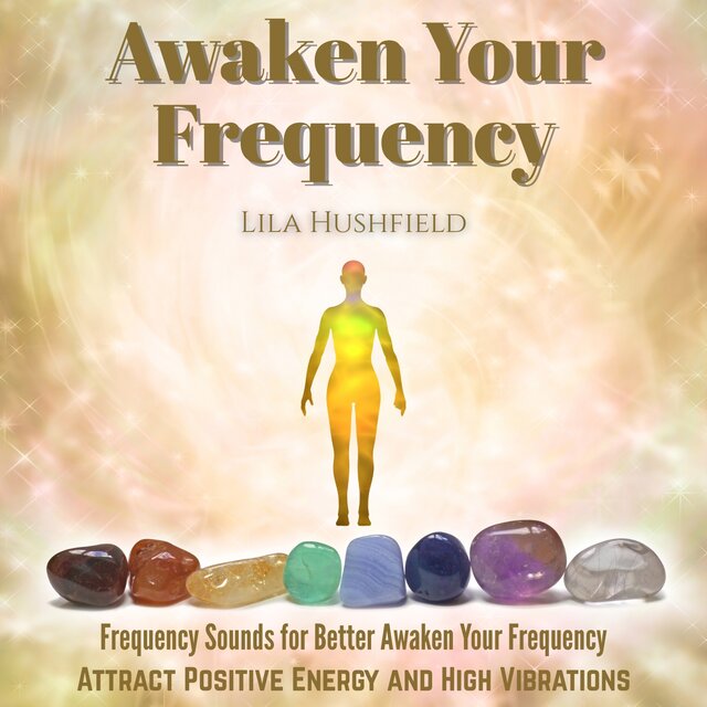 Awaken Your Frequency