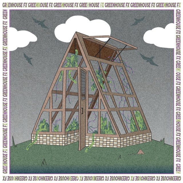 GreenHouse Fx