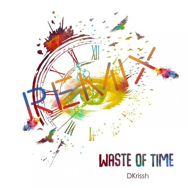 Waste of Time (Remixes)