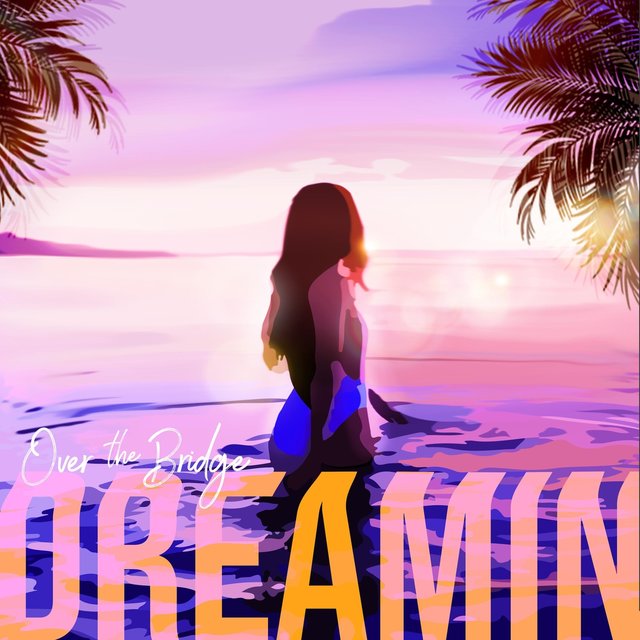 Dreamin'
