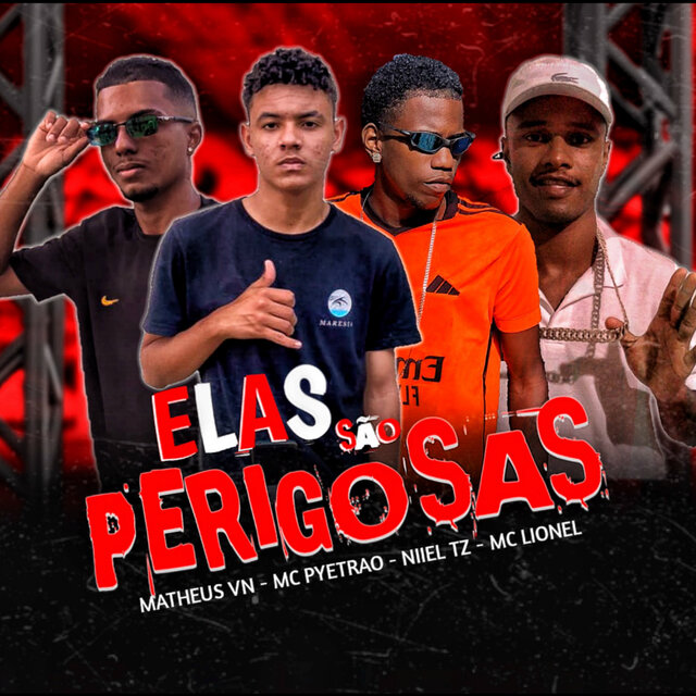 Elas São Perigosas