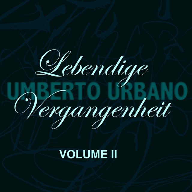 Lebendige Vergangenheit, Vol. 2