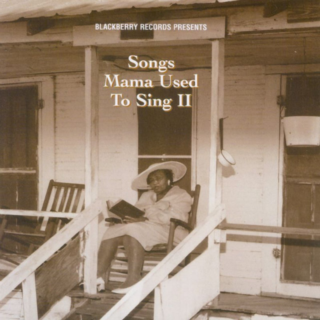 Songs Mama Used to Sing II