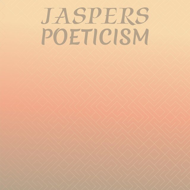 Jaspers Poeticism