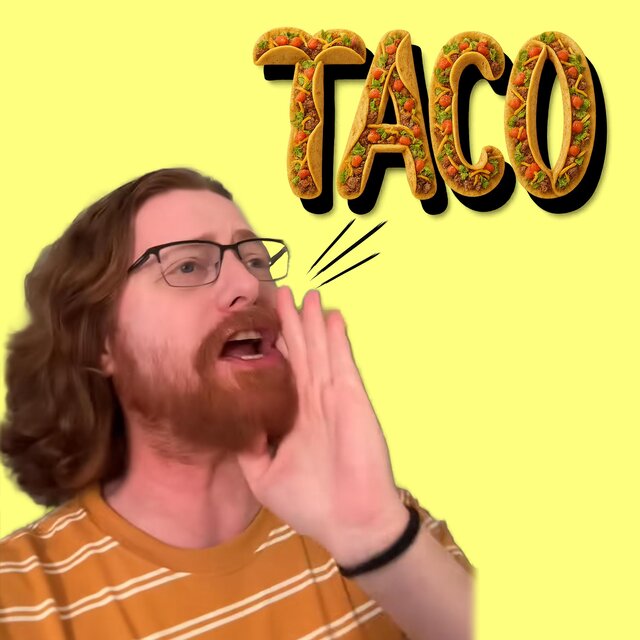Taco (Trump Always Chickens Out)
