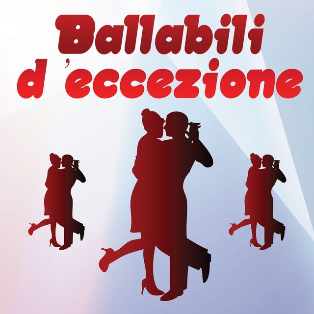 Ballabili d'eccezione