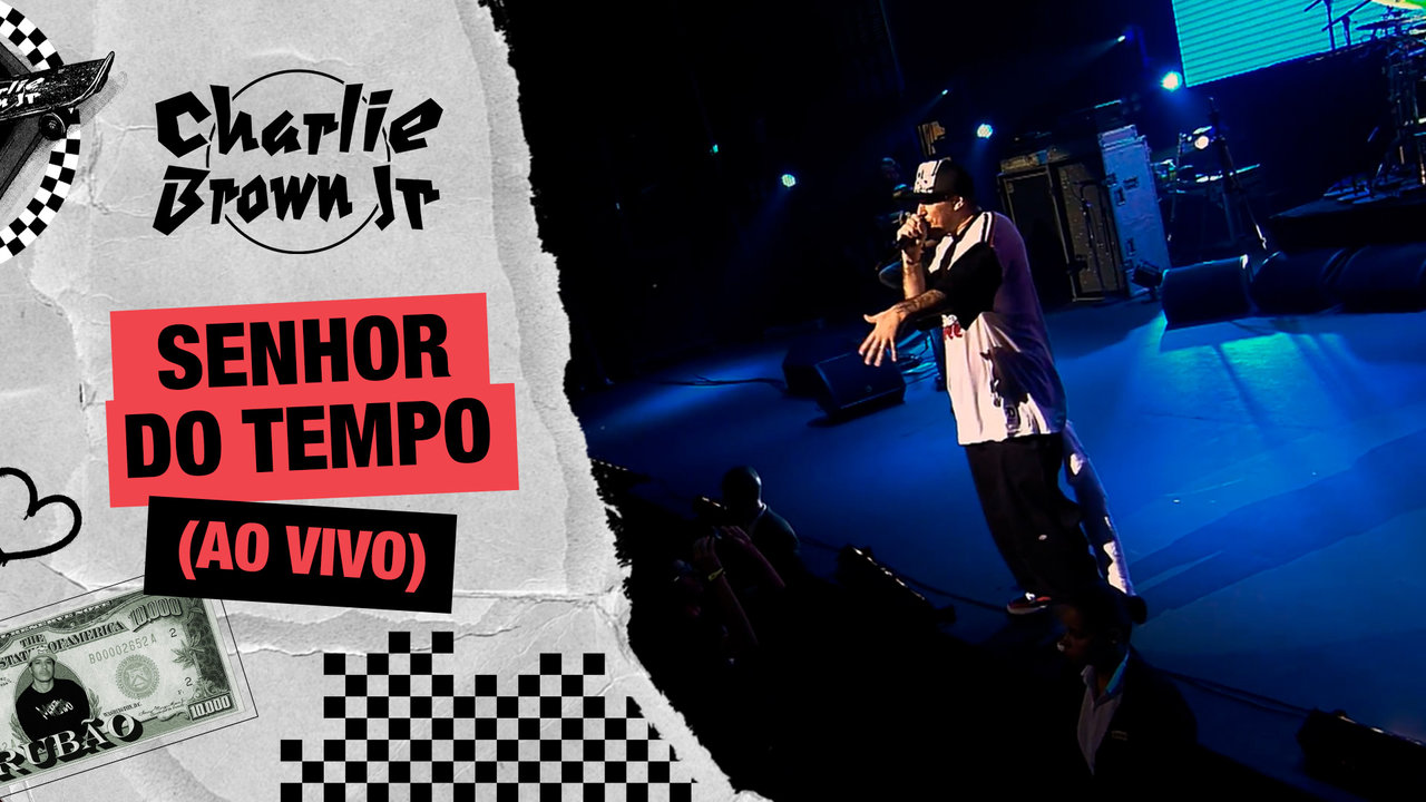 Senhor do Tempo (Ao Vivo Chegou Quem Faltava) by Charlie Brown Jr. on